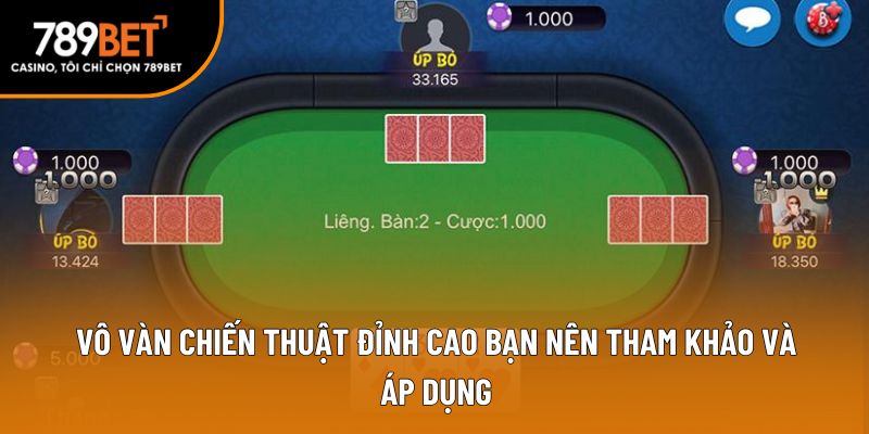 Vô vàn chiến thuật đỉnh cao bạn nên tham khảo và áp dụng